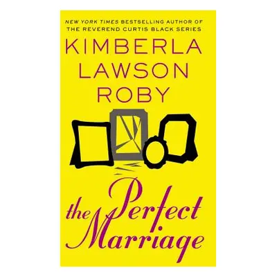 "Perfect Marriage" - "" ("Roby Kimberla Lawson")