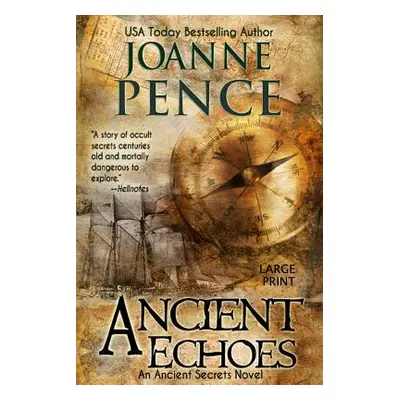 "Ancient Echoes [Large Print]" - "" ("Pence Joanne")