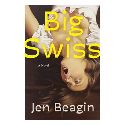 "Big Swiss" - "" ("Beagin Jen")