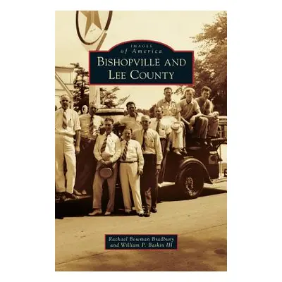 "Bishopville and Lee County" - "" ("Bowman Bradbury Rachael")