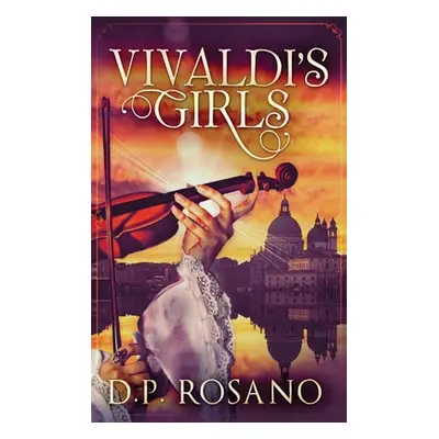 "Vivaldi's Girls" - "" ("Rosano D. P.")