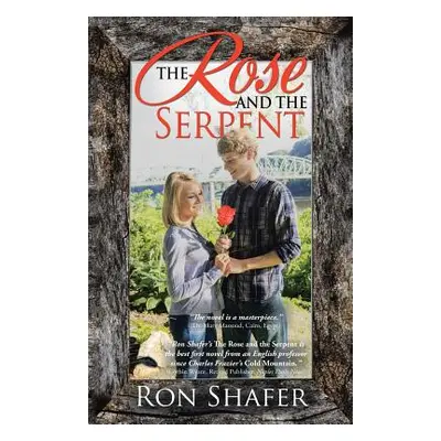 "The Rose and the Serpent" - "" ("Shafer Ron")