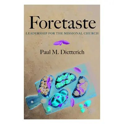 "Foretaste" - "" ("Dietterich Paul M.")