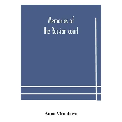 "Memories of the Russian court" - "" ("Viroubova Anna")