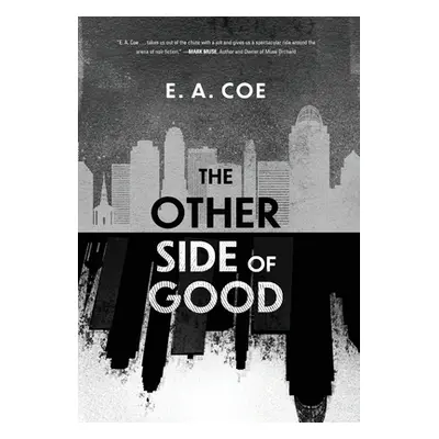 "The Other Side of Good" - "" ("Coe E. a.")