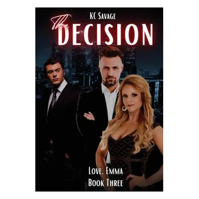 "The Decision" - "" ("Savage Kc")