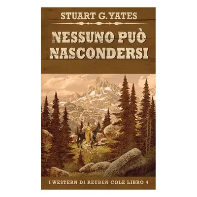 "Nessuno Pu Nascondersi" - "" ("Yates Stuart G.")