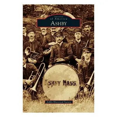 "Ashby" - "" ("Ashby Historical Society")