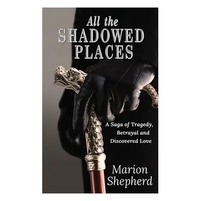 "All The Shadowed Places" - "" ("Shepherd Marion")