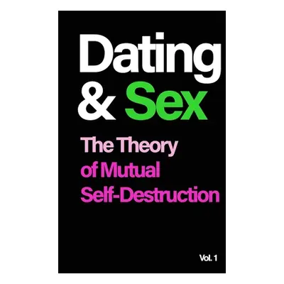 "Dating and Sex: The Theory of Mutual Self-Destruction" - "" ("Said Amir")