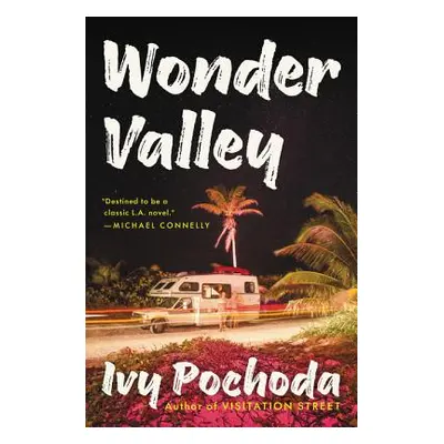 "Wonder Valley" - "" ("Pochoda Ivy")