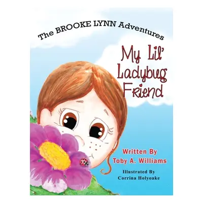 "My Lil' Ladybug Friend" - "" ("Williams Toby a.")