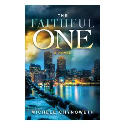 "The Faithful One" - "" ("Chynoweth Michele")