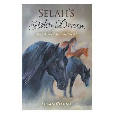 "Selah's Stolen Dream" - "" ("Count Susan")