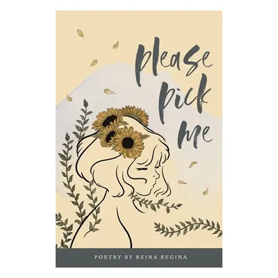 "Please Pick Me" - "" ("Regina Reina")