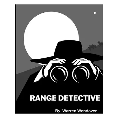 "Range Detective" - "" ("Wendover Warren")