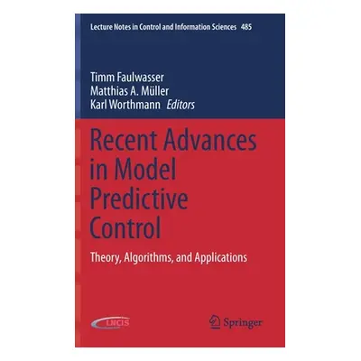 "Recent Advances in Model Predictive Control: Theory, Algorithms, and Applications" - "" ("Faulw