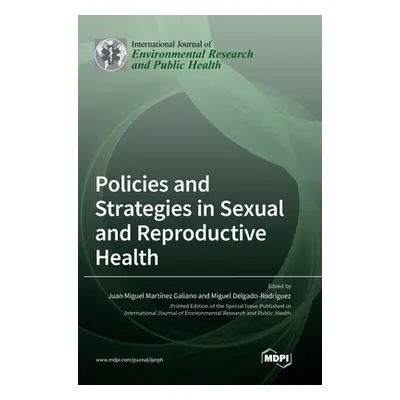 "Policies and Strategies in Sexual and Reproductive Health" - "" ("Galiano Juan Miguel Martnez")