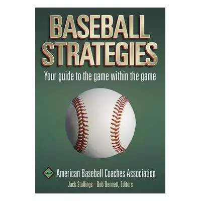 "Baseball Strategies" - "" ("American Baseball Coaches Association")