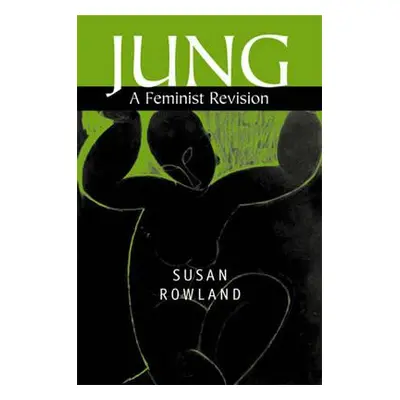 "Jung: The Politics of Redemption" - "" ("Rowland Susan")