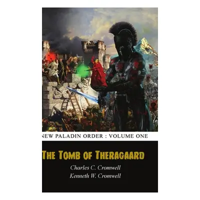 "The Tomb of Theragaard" - "" ("Cromwell Kenneth")