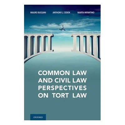 "Common Law and Civil Law Perspectives on Tort Law" - "" ("Bussani Mauro")