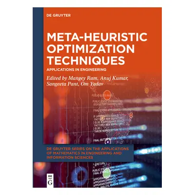 "Meta-Heuristic Optimization Techniques: Applications in Engineering" - "" ("Kumar Anuj")