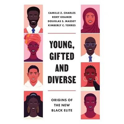 "Young, Gifted and Diverse: Origins of the New Black Elite" - "" ("Charles Camille Z.")