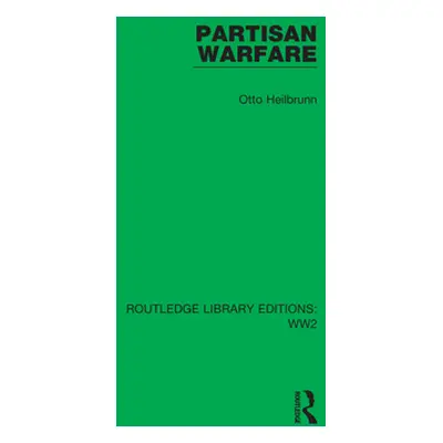 "Partisan Warfare" - "" ("Heilbrunn Otto")