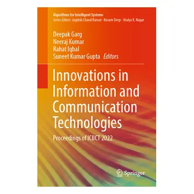 "Innovations in Information and Communication Technologies: Proceedings of Iciict 2022" - "" ("G