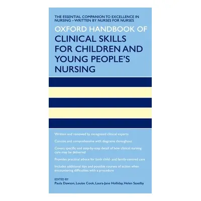 "Oxford Handbook of Clinical Skills for Children's and Young People's Nursing" - "" ("Dawson Pau