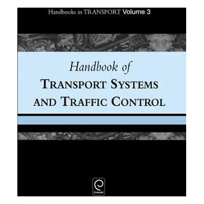 "Handbook of Transport Systems and Traffic Control" - "" ("Button Kenneth J.")