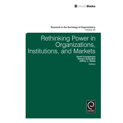 "Rethinking Power in Organizations, Institutions, and Markets" - "" ("Golsorkhi Damon")