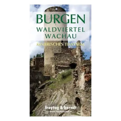 "Castles Waldviertel - Wachau Moravian Thayatal" - "" ("")