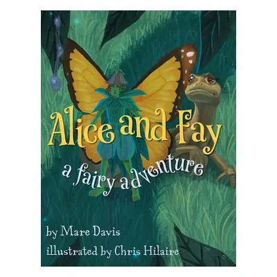 "Alice and Fay: A Fairy Adventure" - "" ("Davis Mare")