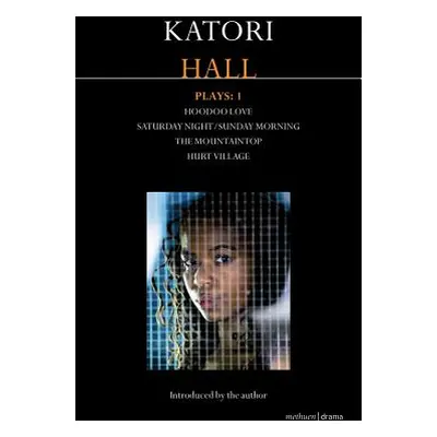 "Katori Hall Plays One" - "" ("Hall Katori")