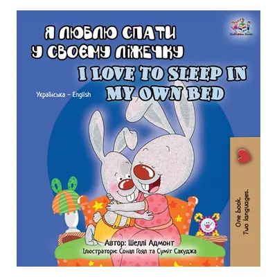 "I Love to Sleep in My Own Bed (Ukrainian English Bilingual Book for Kids)" - "" ("Admont Shelle