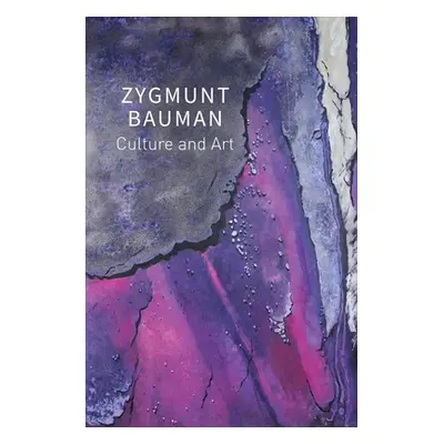 "Culture and Art: Selected Writings, Volume 1" - "" ("Bauman Zygmunt")