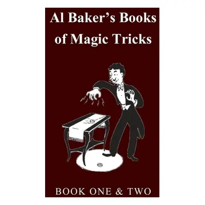 "Al Baker's Books of Magic Tricks - Book One & Two" - "" ("Baker Al")