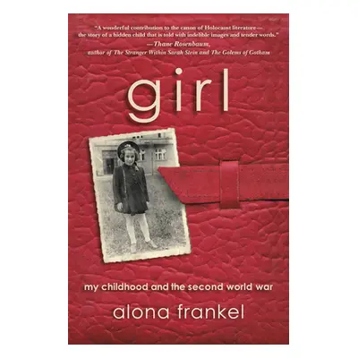 "Girl: My Childhood and the Second World War" - "" ("Frankel Alona")