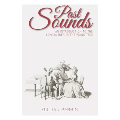 "Past Sounds" - "" ("Perrin Gillian")