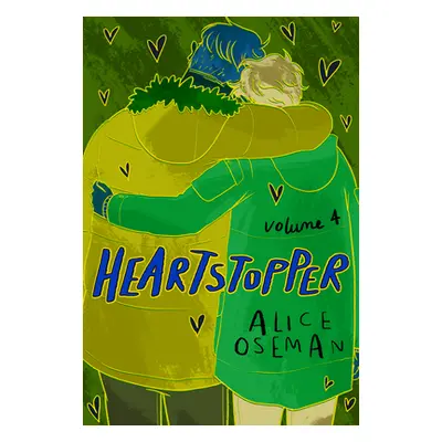 "Heartstopper #4: A Graphic Novel: Volume 4" - "" ("Oseman Alice")