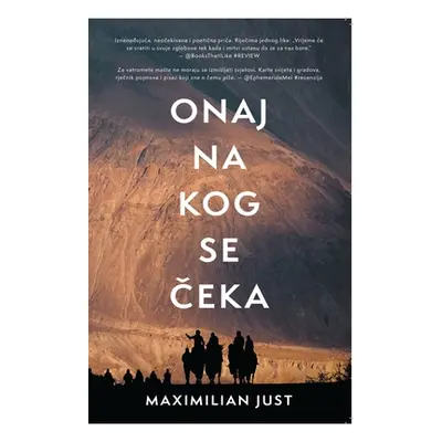 "Onaj na kog se čeka" - "" ("Just Maximilian")