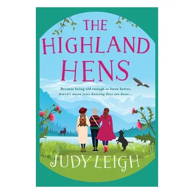 "The Highland Hens" - "" ("Leigh Judy")