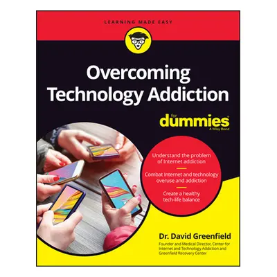 "Overcoming Internet Addiction for Dummies" - "" ("Greenfield David N.")