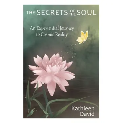 "The Secrets of the Soul" - "" ("David Katleen")