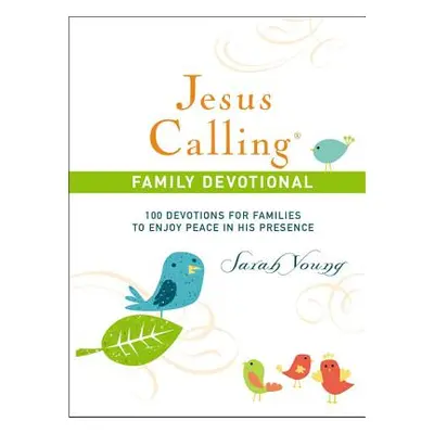 "Jesus Calling, Hardcover, with Scripture References: 100 Devotions for Families to Enjoy Peace 