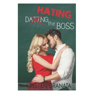 "Hating the Boss" - "" ("Granata Kristen")