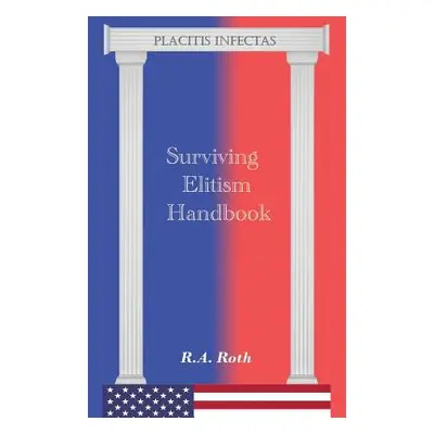 "Surviving Elitism Handbook" - "" ("Roth R. a.")