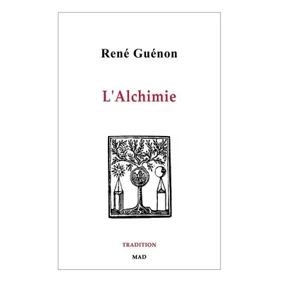 "L'Alchimie" - "" ("Gunon Ren")